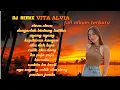 Download Lagu DJ REMIX VITA ALFIA TERBARU 2025
