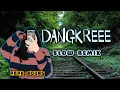DANGKREEE_GOYANG SLOW_•Papa Adung•
