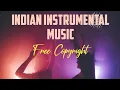 Download Lagu Indian instrumental music for background music | No copyright | Free music