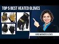 Top 5 Best Battery Powered Heated Gloves 2023 Hand Warmers Gloves on Amazon