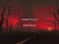RADIOHEAD - KARMA POLICE - LYRICS
