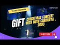 Download Lagu GIFT, christmas concert with Ruth Sahanaya 2003 (showreel)