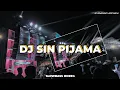 Download Lagu DJ SIN PIJAMA SLOWBASS HOREG