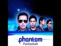Download Lagu Phantom-Pantaskah(Official Audio)