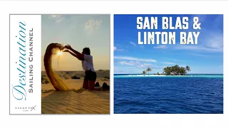 Destination  Sailing Channel – San Blas Islands and Linton Bay Marina in Panama. Sailing Ocean Fox