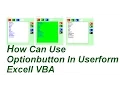 How Can Use Optionbutton In Userform In Excell VBA