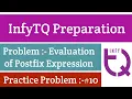 InfyTQ Practice problem 10 Evaluation of postfix operation InfyTQ preparation Intellective Tech