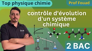 contrôle d'évolution d'un système chimique :2bac 