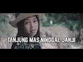 Download Lagu Tanjung Mas Ninggal Janji (Cover)