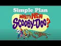 Download Lagu Simple Plan - What's New Scooby Doo