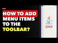 Adding Menu Items to the Toolbar in Java
