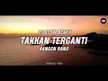 DJ Slow !!! Takkan Terganti - Kangen Band (Zamproject Remix)