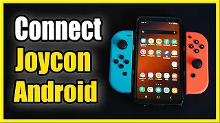 How to Connect Joy Con Controller to Android Phone Fast Method