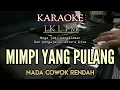 Download Lagu KARAOKE IKLIM - MIMPI YANG PULANG NADA COWOK RENDAH || Lirik