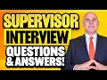 SUPERVISOR INTERVIEW QUESTIONS ANSWERS Questions And Answers For Supervisor Interview 2025