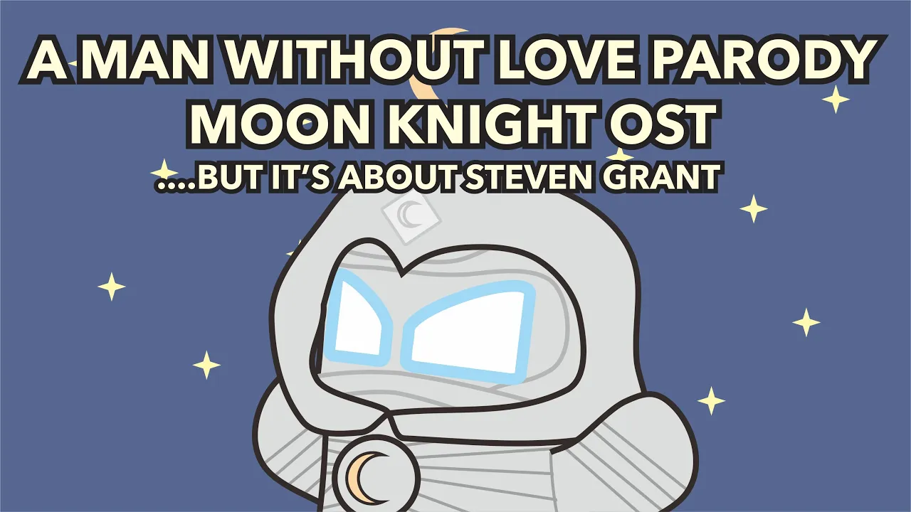 【Parody Cover】A MAN WITHOUT LOVE... but it's about Steven Grant (Moon Knight Song) 【Parody Cover】A MAN WITHOUT LOVE... but it's about Steven Grant (Moon Knight Song)