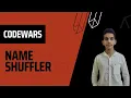 Name Shuffler 8 kyu Codewars Codewars Easy Swap Names Swap First and Last Name VC001