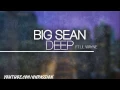 Big Sean - Deep ft. Lil Wayne