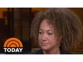 Rachel Dolezal Breaks Her Silence I Identify As Black TODAY