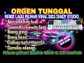 Download Lagu ORGEN TUNGGAL REMIX LAGU PILIHAN VIRAL 2023❗TANDY STUDIO-berondong tua, Bang jono, Bara bere