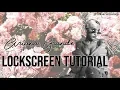 ARIANA GRANDE LOCKSCREEN TUTORIAL