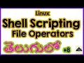 File Operators in Shell Scripting Telugu Script File Operators