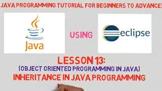 Java Programming Lesson 13 Inheritance in Java programming with easy to understand Example