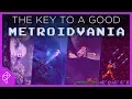 What Makes a Great Metroidvania