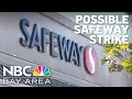 Bay Area Safeway workers poised to strike