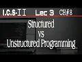 Structured vs unstructured programming 2nd year computer chapter 8 ICS Part 2