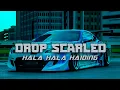Download Lagu DROP SCARLED - HALA HALA HAIDING FT @AryaRmx02