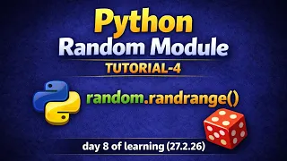 Python Random Module Tutorial-4 2026 latest random randrange Day 8 of learning 28 2 26