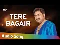 Lagu Tere Bagair | Aa Gale Lag Jaa (1994) | Jugal Hansraj | Urmila Matondkar | Kumar Sanu Hits