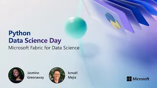 Microsoft Fabric for Data Science Python Data Science Day
