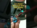 Lagu Cara Mudah Menambah BASS pada Speaker