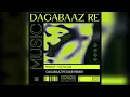 Download Lagu Dagabaaz Re (UK Garage Remix) - Dabangg 2 | Salman Khan, Sonakshi Sinha #ukgarage 