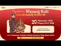 Lagu #LiveStreaming Wayang Kulit Ki Gadhing Pawukir Seno Saputro - WAHYU CAKRANINGRAT