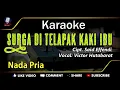 Download Lagu KARAOKE SURGA DITELAPAK KAKI IBU NADA PRIA VICTOR HUTABARAT