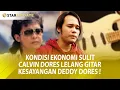 Download Lagu Kondisi Ekonomi Sulit, Ini Alasan CALVIN DORES, Lelang Gitar Kesayangan DEDDY DORES -StarUpdate-19/7