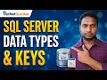 Master SQL Server Data Types Keys Constraints