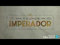 Lagu Nos Tempos do Imperador - Tema de Abertura (Completo) {2021}