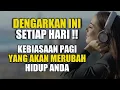 Download Lagu MENANGKAN PAGIMU,MENANGKAN HARIMU ! DENGAR TIAP HARI ! MOTIVASI PAGI !