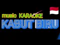 Download Lagu KABUT BIRU music KARAOKE DANGNDUT