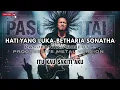 Download Lagu HATI YANG LUKA-BETHARIA SONATHA (PASUKANTAI PROJECT)