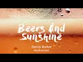 Darius Rucker - Beers And Sunshine(Lyrics)