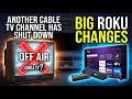 Another Cable TV Channel Has Shut Down Big Roku Changes