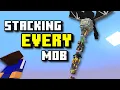 I Stacked EVERY Mob in Minecraft