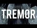 Download Lagu Tremor 1 hour