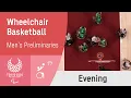 Wheelchair Basketball Men's Preliminaries | Day 4 Evening | Tokyo 2020 Paralympic Games