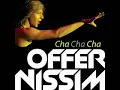offer nissim - cha cha cha (peter rauhofer nyc edit)